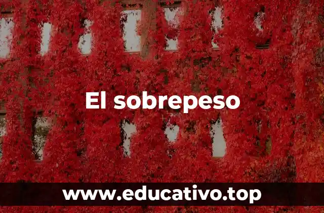 El sobrepeso