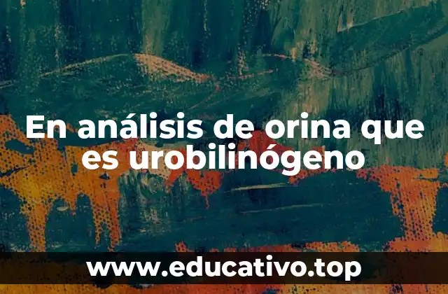 El urobilinógeno como indicador clínico del hígado