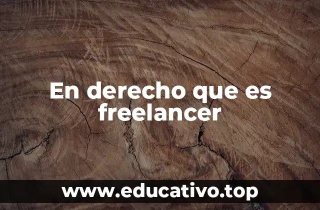 En derecho que es freelancer