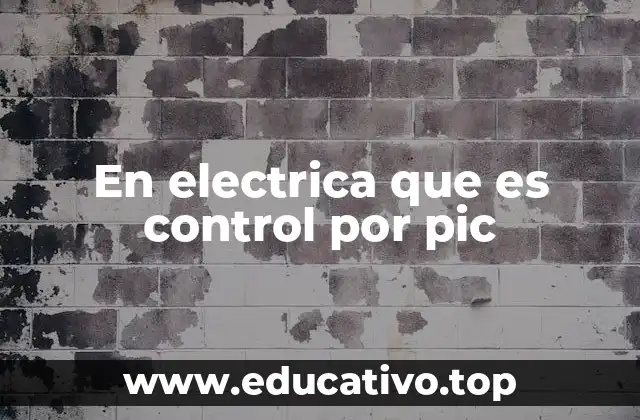 En electrica que es control por pic