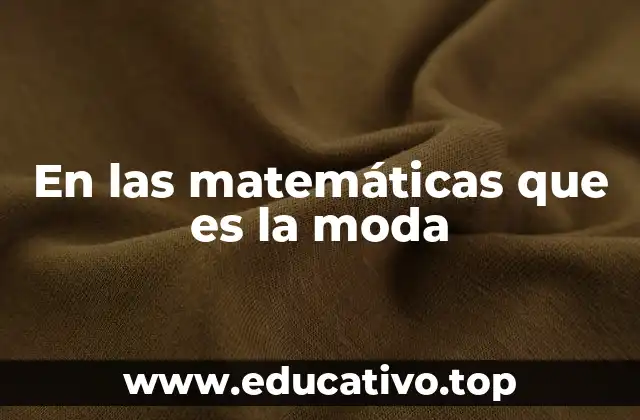 La moda en el análisis de datos