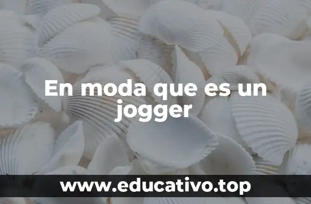 En moda que es un jogger