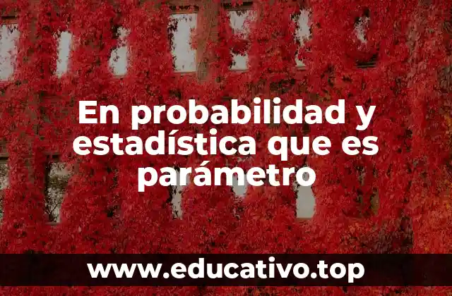 Cómo los parámetros describen una distribución