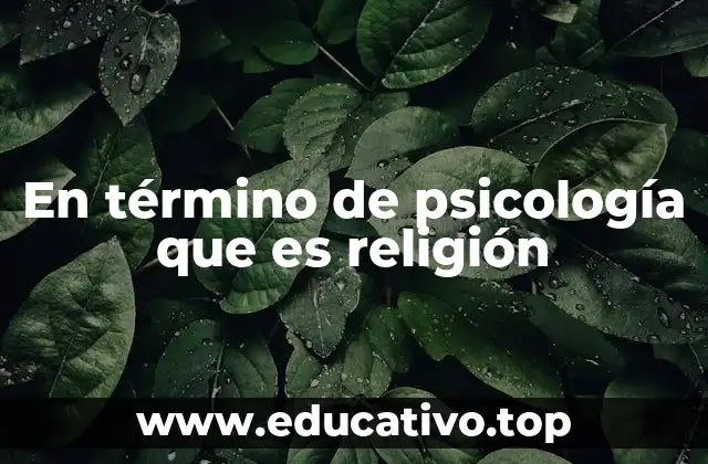 En término de psicología que es religión