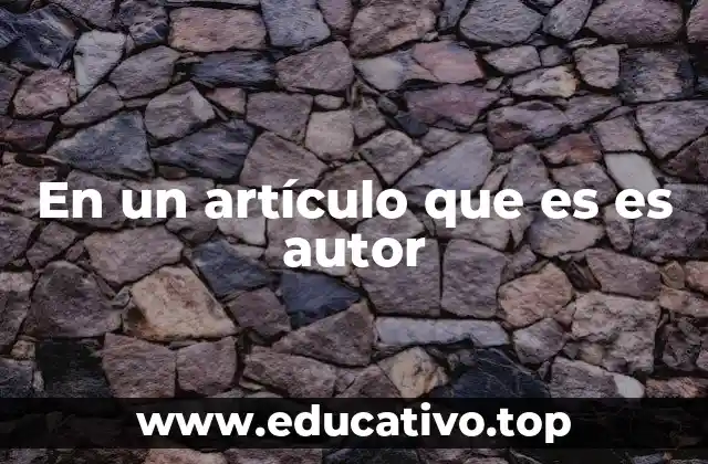 En un artículo que es es autor