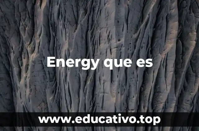 Energy que es