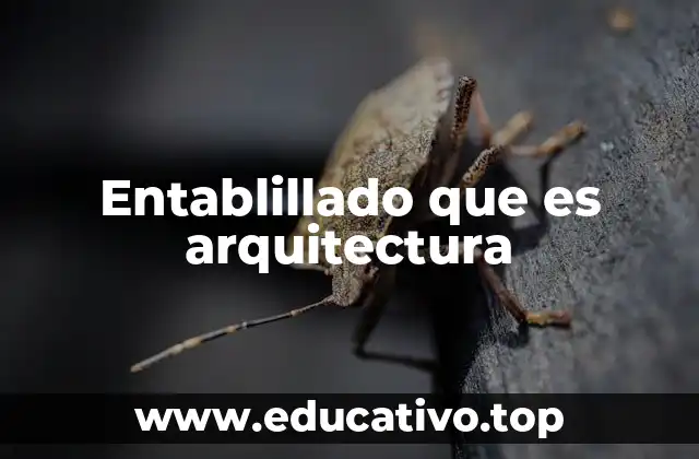 Entablillado que es arquitectura