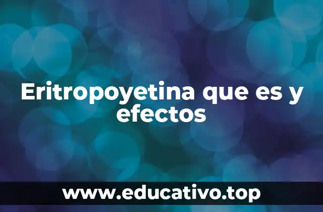 El papel de la eritropoyetina en la salud celular