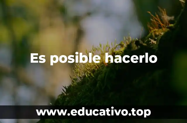 Es posible hacerlo