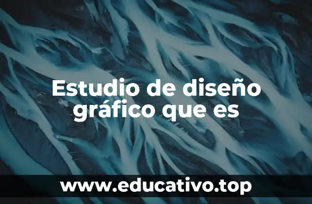 Estudio de diseño gráfico que es