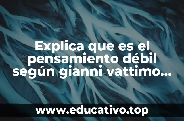 El pensamiento débil y la crítica a la filosofía tradicional