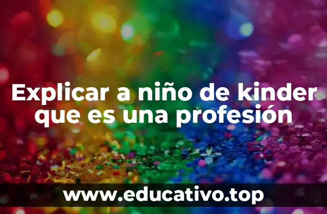 Cómo ayudar a un niño a entender el concepto de trabajo
