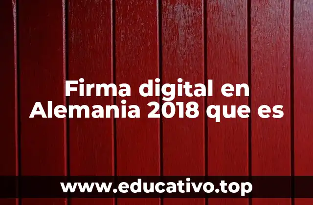Firma digital en Alemania 2018 que es