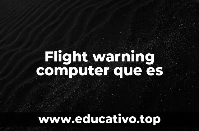El papel del flight warning computer en la seguridad aérea