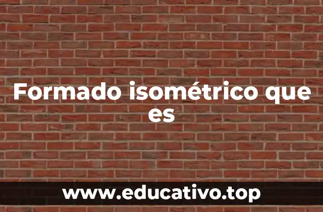 Formado isométrico que es