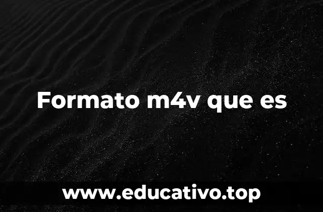 Formato m4v que es
