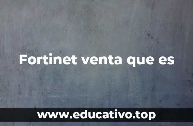 El proceso detrás de una adquisición de soluciones Fortinet