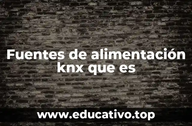 Fuentes de alimentación knx que es