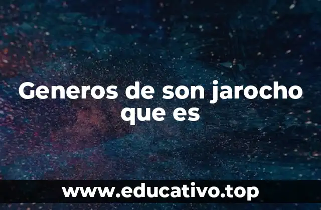 Generos de son jarocho que es