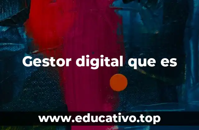 La importancia de la gestión en el entorno digital