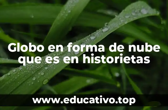 Globo en forma de nube que es en historietas