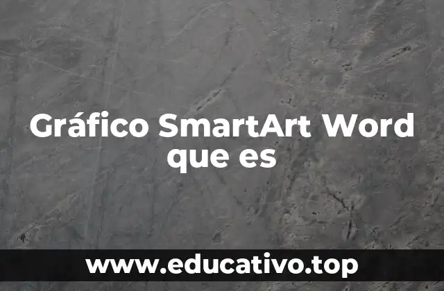 Gráfico SmartArt Word que es
