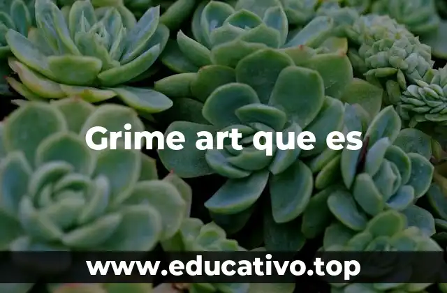 Grime art que es