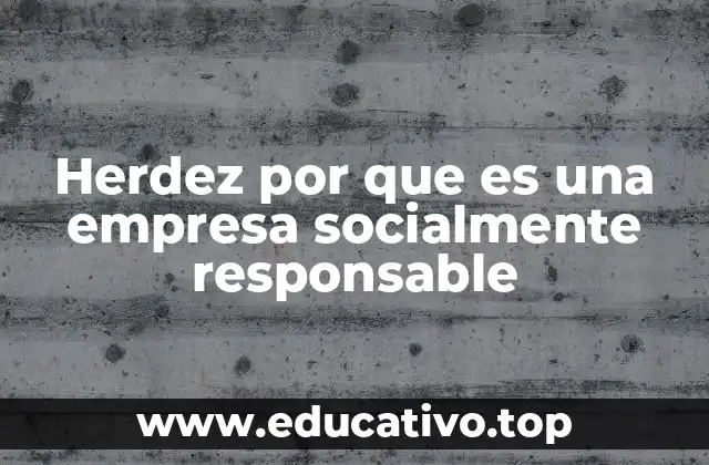 Herdez por que es una empresa socialmente responsable