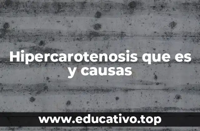 Diferencias entre hipercarotenosis e ictericia