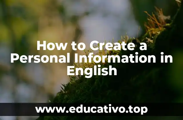 How to Create a Personal Information in English