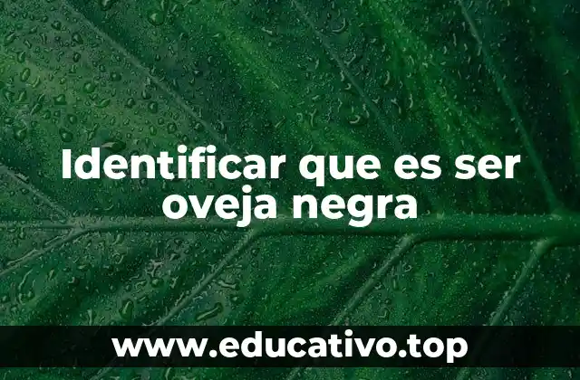 Identificar que es ser oveja negra