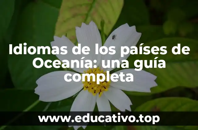 Idiomas de los países de Oceanía: una guía completa