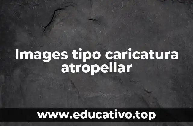 Images tipo caricatura atropellar