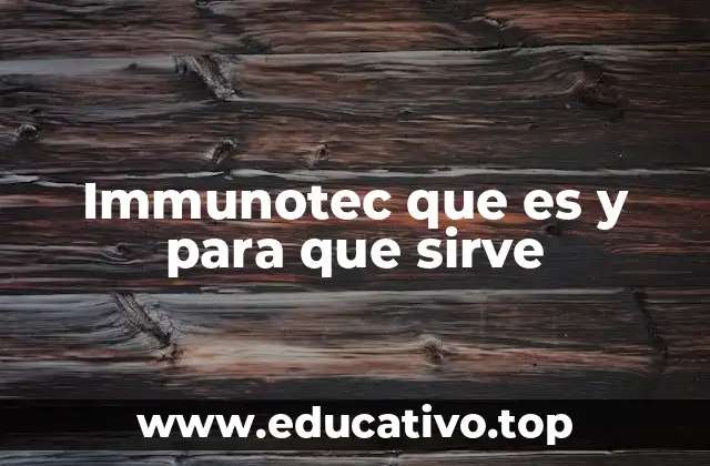 Immunotec que es y para que sirve