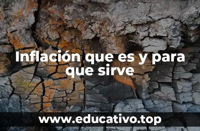 Inflación que es y para que sirve