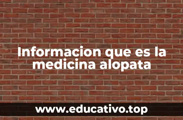 Informacion que es la medicina alopata