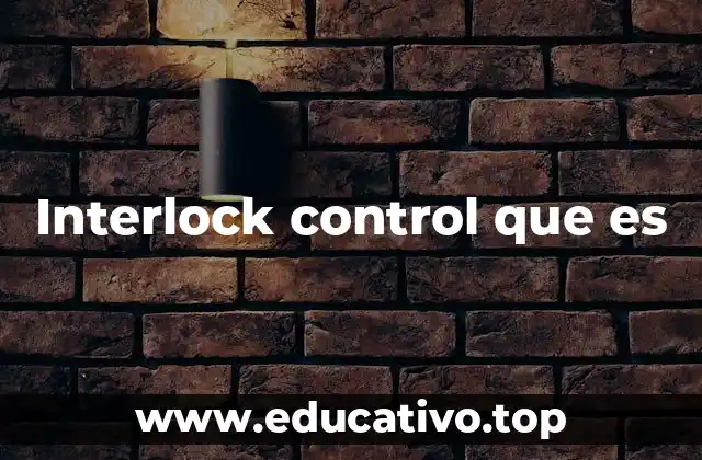Interlock control que es