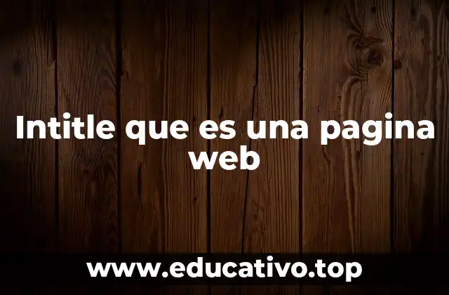 Intitle que es una pagina web