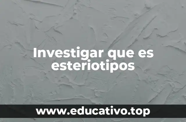 Cómo los estereotipos afectan la percepción humana