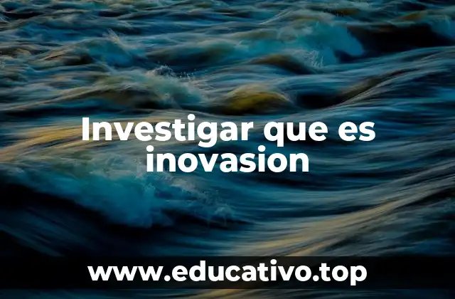 Explorando el concepto detrás de inovasion