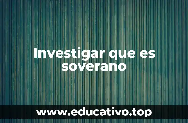 Investigar que es soverano