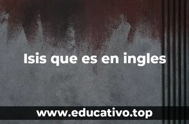 Isis que es en ingles