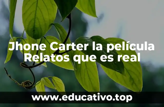 Jhone Carter la película Relatos que es real