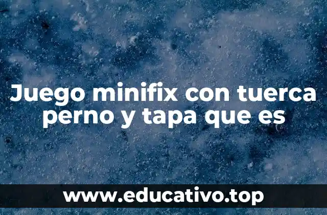 Juego minifix con tuerca perno y tapa que es