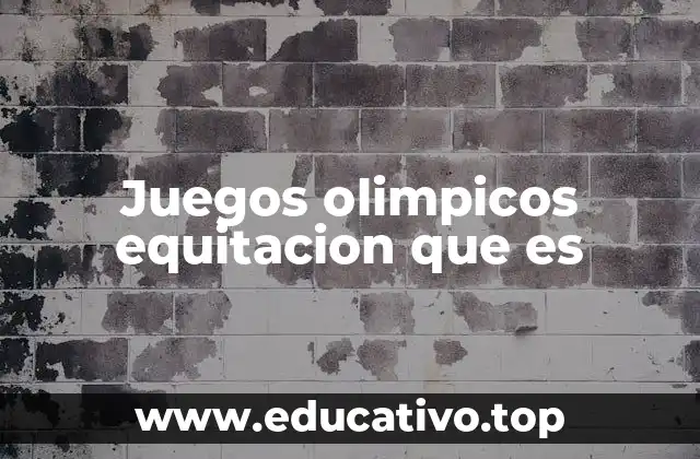 Juegos olimpicos equitacion que es