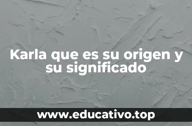 Karla que es su origen y su significado