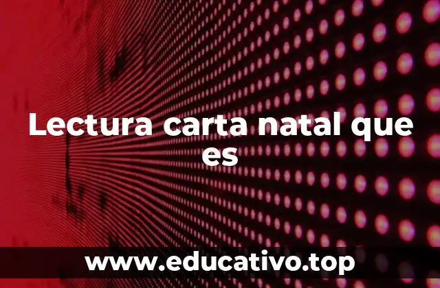 Lectura carta natal que es