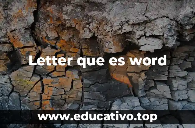 Letter que es word