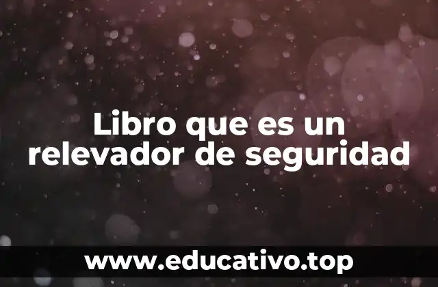 Libro que es un relevador de seguridad
