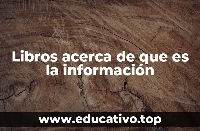 Libros acerca de que es la información